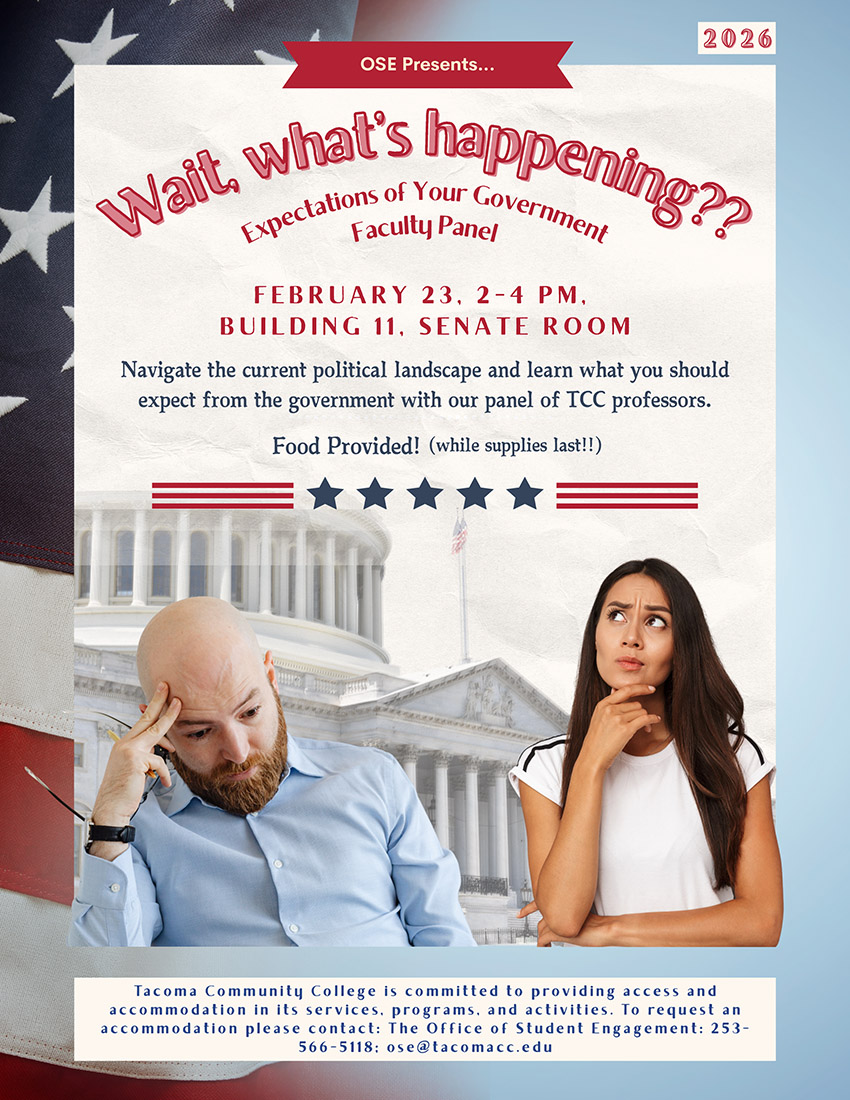 Flyer for wait, what's happening? Expectations of Your Government faculty panel, Feb. 23, 2-4 p.m. in the Building 11 Senate Room.