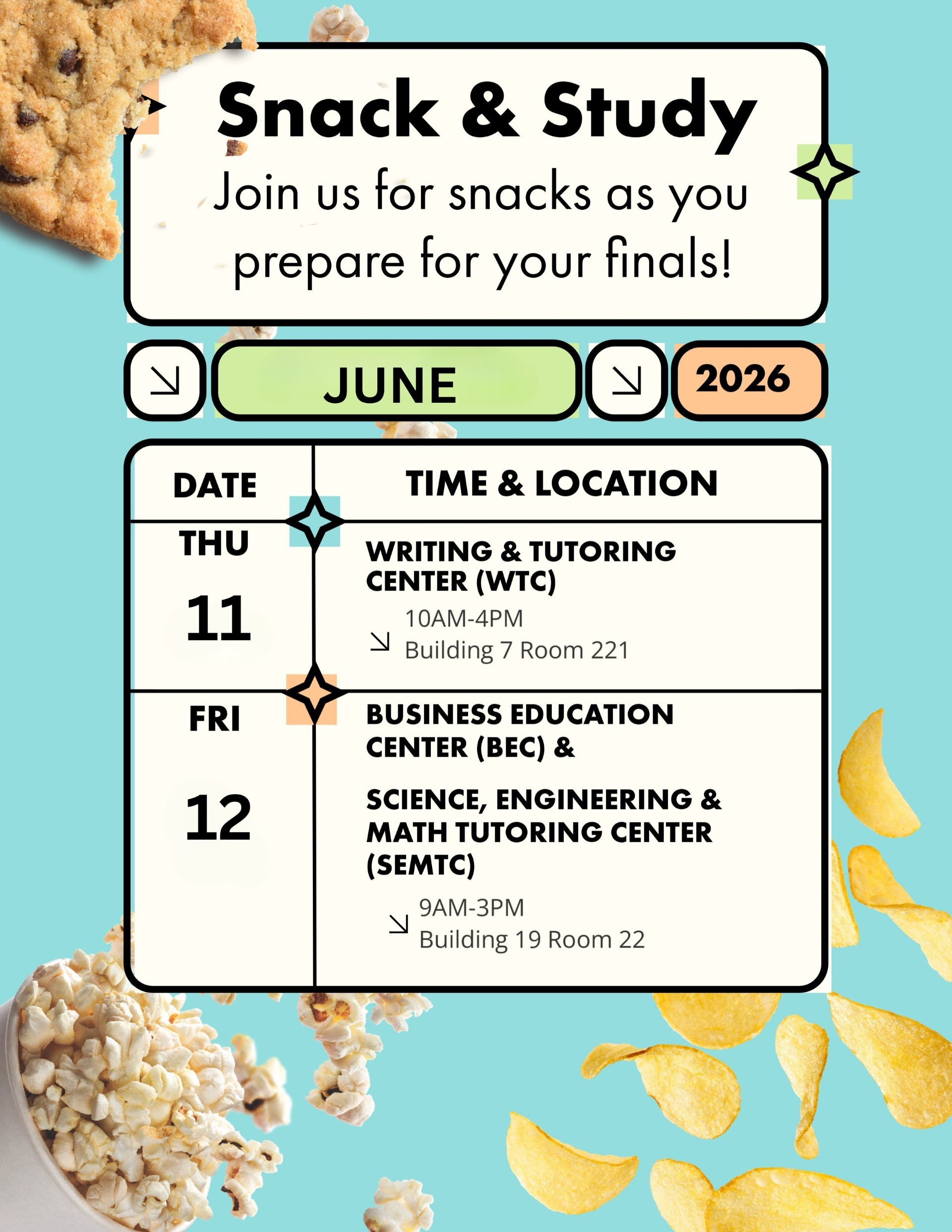 poster for snack & study, 10a - 4p June 11 in Building 7 WTC, 9a - 3p June 12 in Building 19 SEMTC