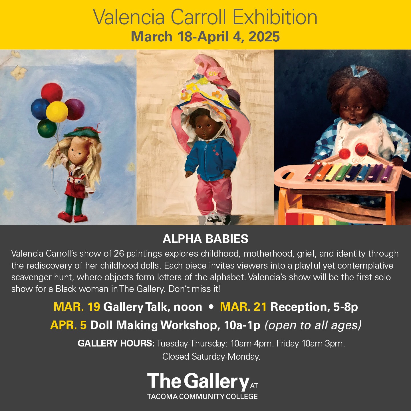 Flyer for Valencia Carroll Exhibition, March 18 - April 4 in The Gallery at TCC, with three pictures of doll paintings. 