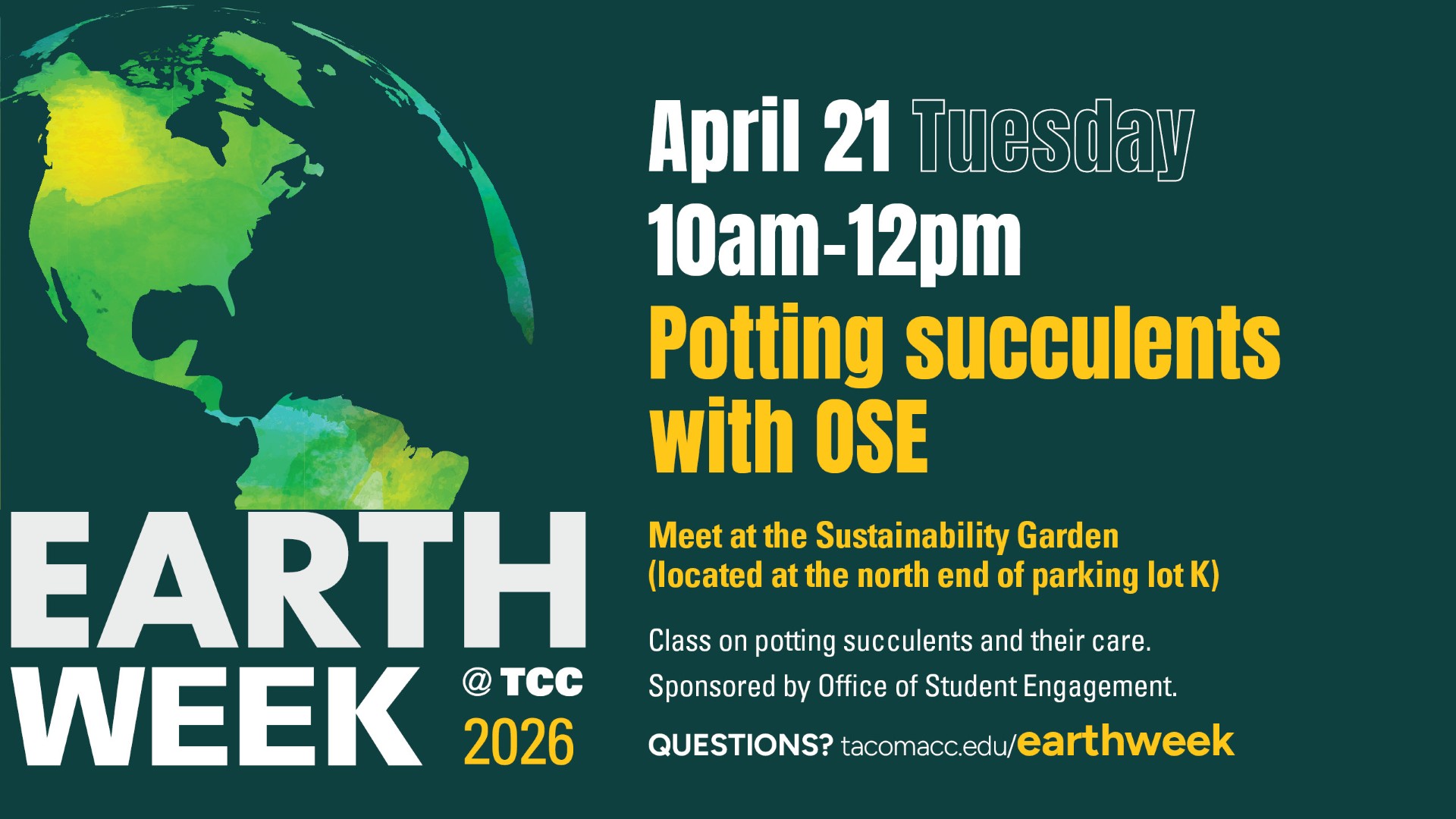 Flyer for Earth week potting succulents with OSE, 10a - noon in the TCC Sustainability Garden