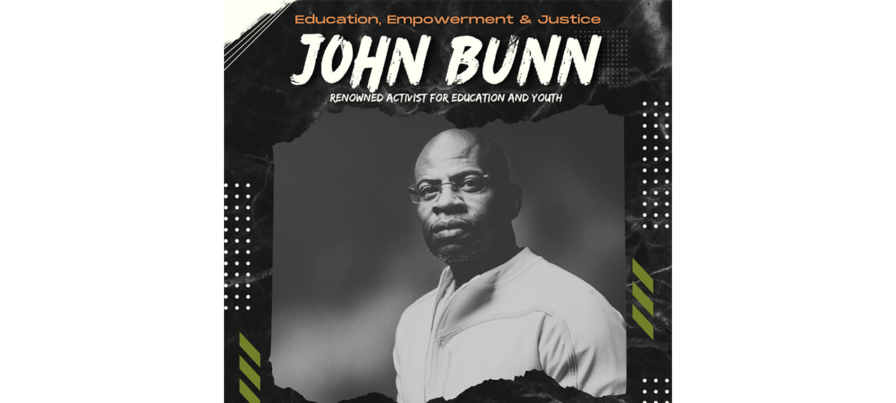 Register Now for Education, Empowerment & Justice Summit with John Bunn