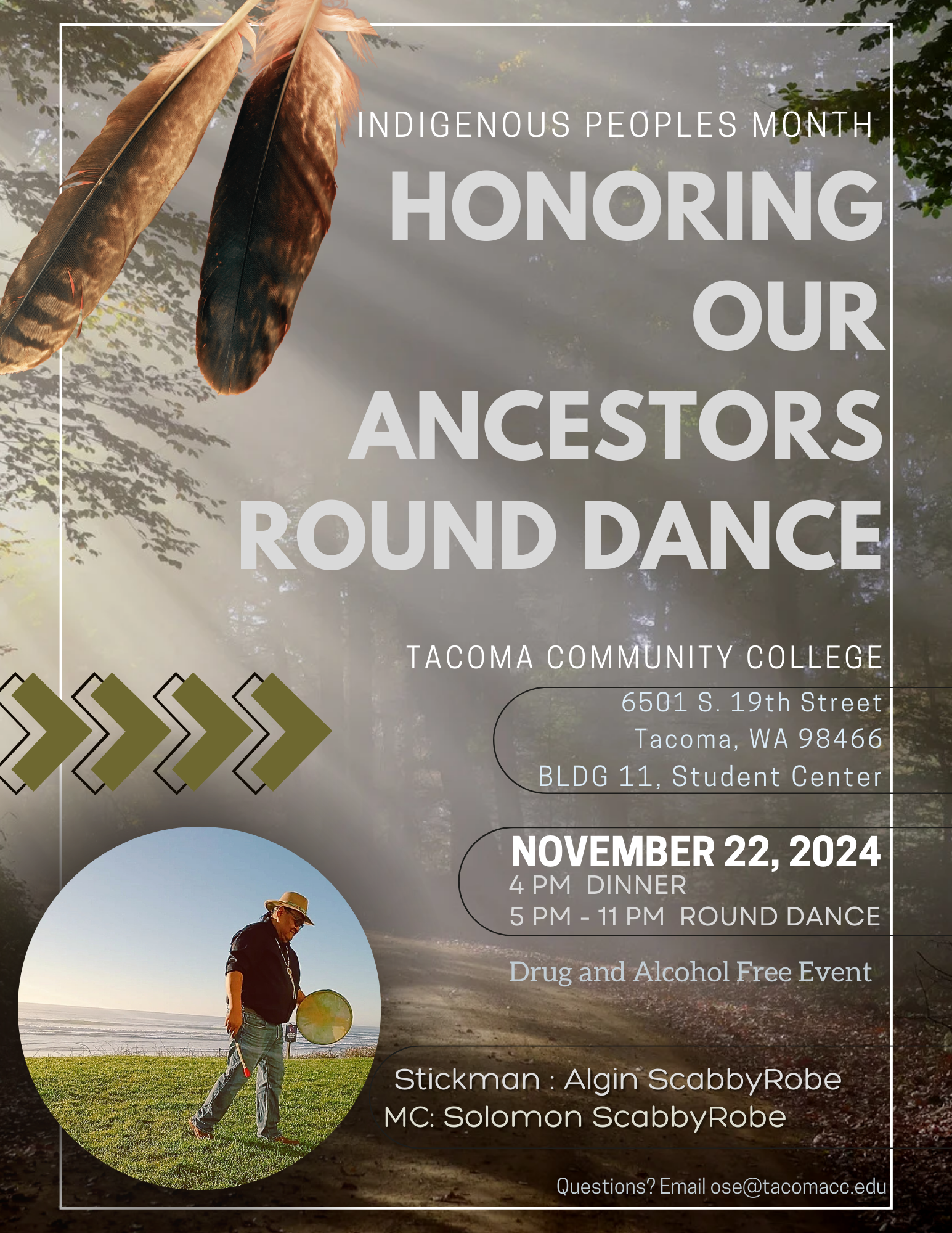 Flyer for Honoring our Ancestors Round Dance, Friday, Nov. 22, 5-11 p.m. Round Dance, 4 p.m. dinner. In the Building 11 Student Center. 