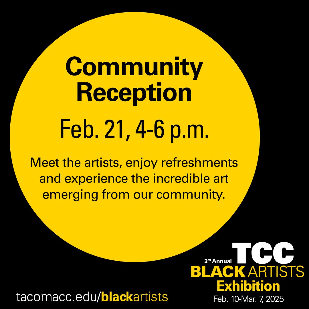 Flyer for Black Artists Exhibition Community Reception, 4-6 p.m. Feb. 21 in The Gallery at TCC. 