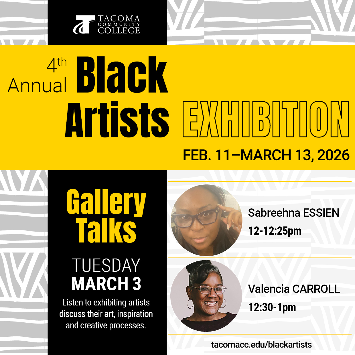 Gallery Talk with Sabreehna Essien, March 3, 12:00, and Valencia Caroll, 12:30 p.m. in the Building 4 Art Gallery.